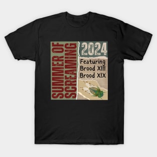 Summer of Screaming Cicada Insect Brood XIII Brood XIX 2024 T-Shirt